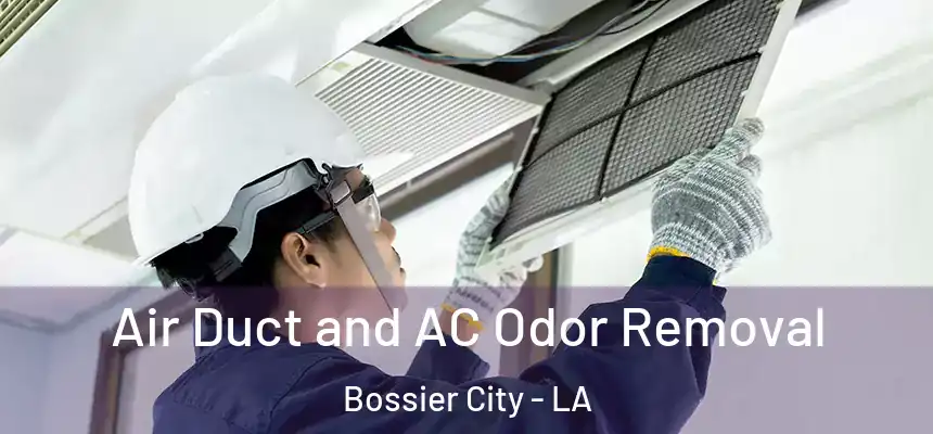 Air Duct and AC Odor Removal Bossier City - LA