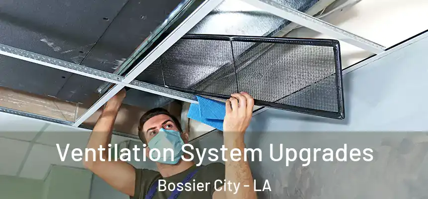  Ventilation System Upgrades Bossier City - LA